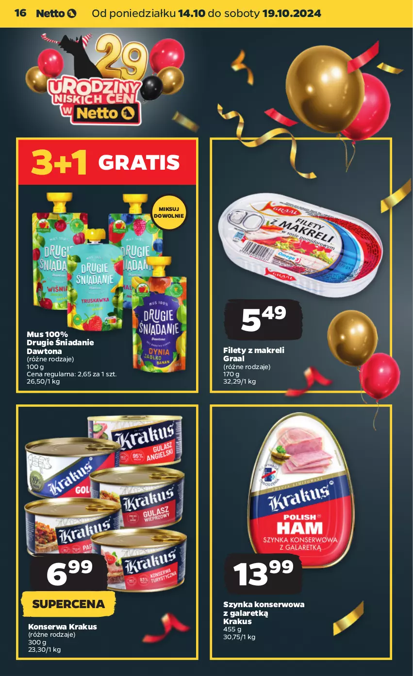 Gazetka promocyjna Netto - Netto Gazetka Food 42/24A - ważna 14.10 do 19.10.2024 - strona 16 - produkty: Dawtona, Gala, Gra, Graal, Krakus, Mus, Ser, Szynka, Szynka konserwowa