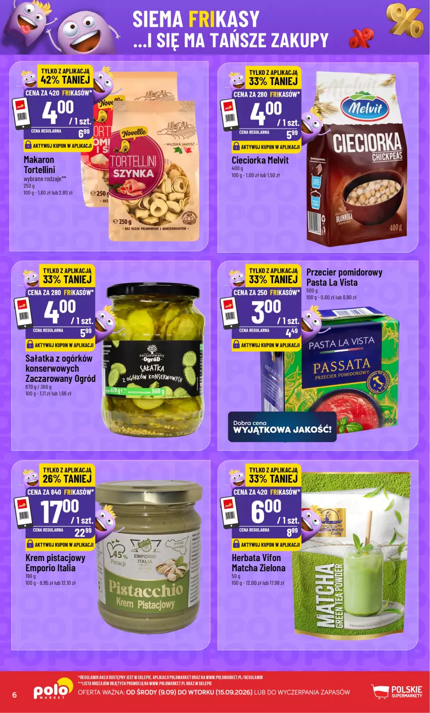Gazetka promocyjna PoloMarket - Frikasy od 9.09 - ważna 09.09 do 15.09.2026 - strona 6 - produkty: Cieciorka, Herbata, Krem pistacjowy, Makaron, Melvit, Ogród, Orka, Por, Sałat, Sałatka, Ser