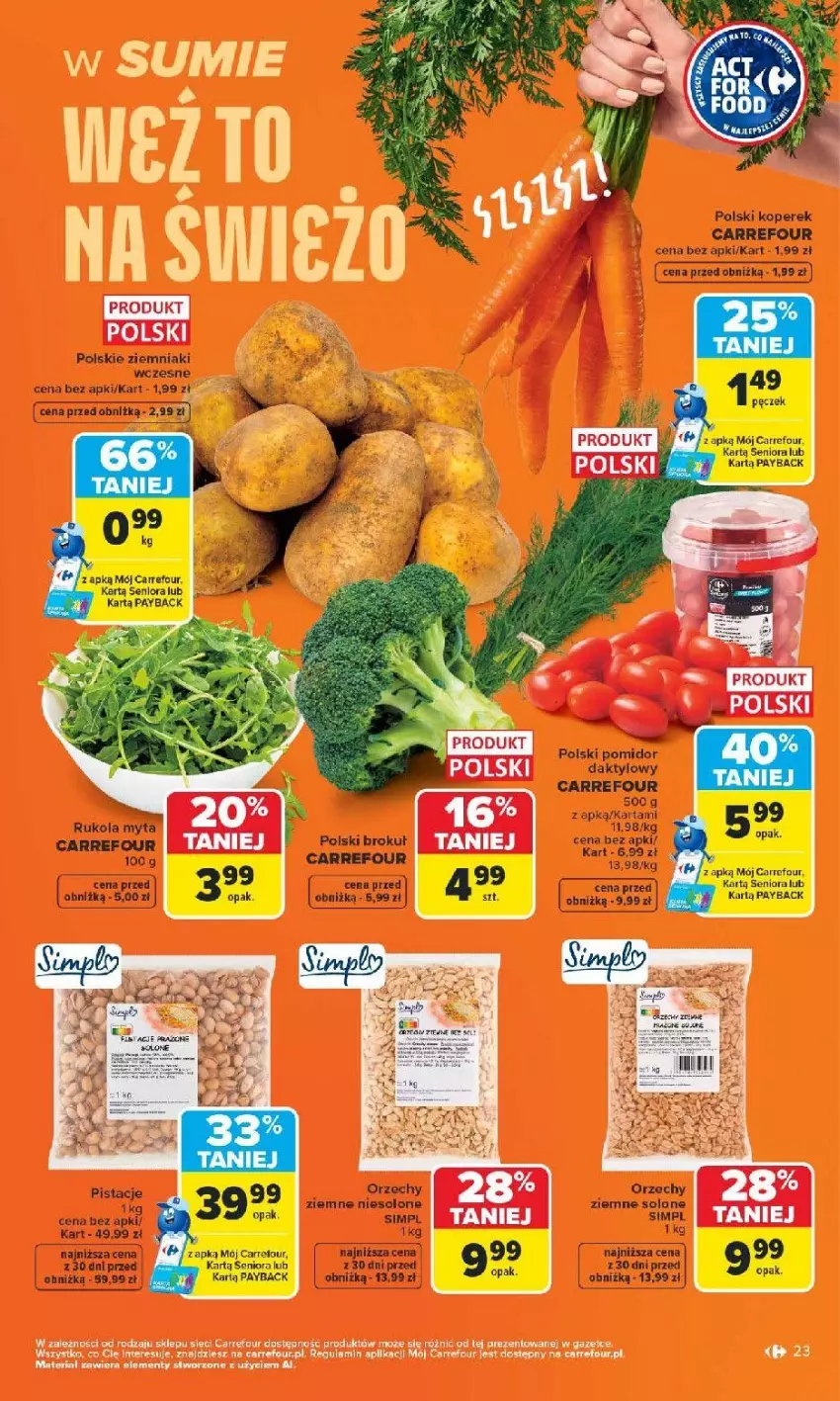 Gazetka promocyjna Carrefour - Gazetka Carrefour, Market z SUMIE najlepszy, od poniedziałku - ważna 29.06 do 04.07.2026 - strona 25 - produkty: Pistacje, Rukola, Ziemniaki