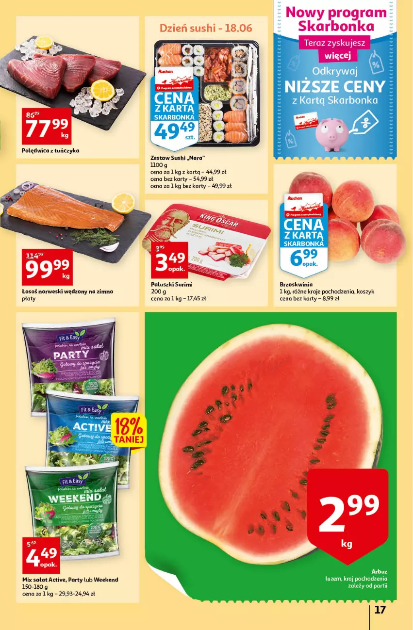 Gazetka promocyjna Auchan - przeNISKIE CENY PRZEwybór letnich napojów Hipermarkety - ważna 17.06 do 22.06.2022 - strona 17 - produkty: Arbuz, Kosz, Polędwica, Sałat, Surimi, Sushi, Tuńczyk