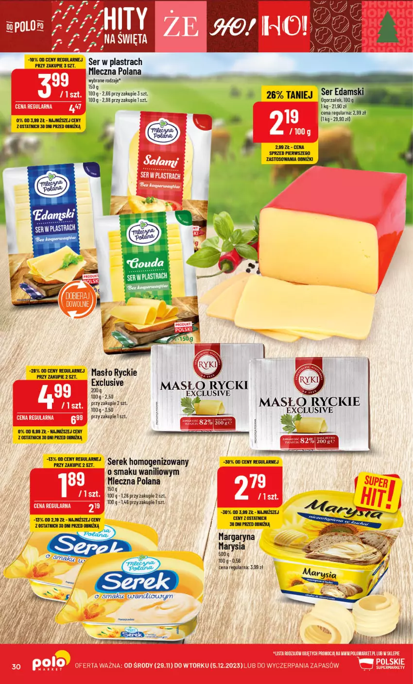 Gazetka promocyjna PoloMarket - Gazetka pomocyjna - ważna 29.11 do 05.12.2023 - strona 30 - produkty: Edam, Gouda, LANA, Margaryna, Masło, Ser, Serek, Serek homogenizowany