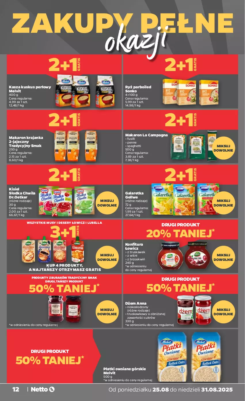Gazetka promocyjna Netto - Od Poniedziałku - ważna 25.08 do 31.08.2025 - strona 12 - produkty: Bell, Bella, Deser, Dżem, Gala, Galaretka, Gra, Kasza, Kisiel, Konfitura, Kuskus, Lubella, Makaron, Melvit, Mus, Penne, Płatki owsiane, Ryż, Ryż parboiled, Ser, Słodka Chwila, Sonko, Spaghetti