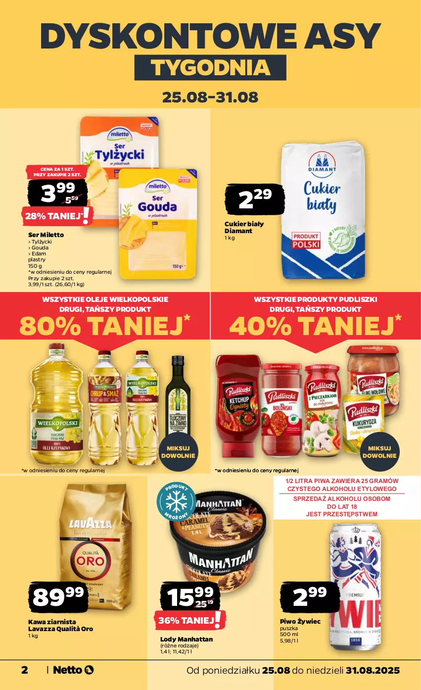 Gazetka promocyjna Netto - Od Poniedziałku - ważna 25.08 do 31.08.2025 - strona 2 - produkty: Cukier, Diamant, Edam, Gouda, Gra, Kawa, Kawa ziarnista, Lavazza, Lody, Olej, Piwa, Piwo, Pudliszki, Ser