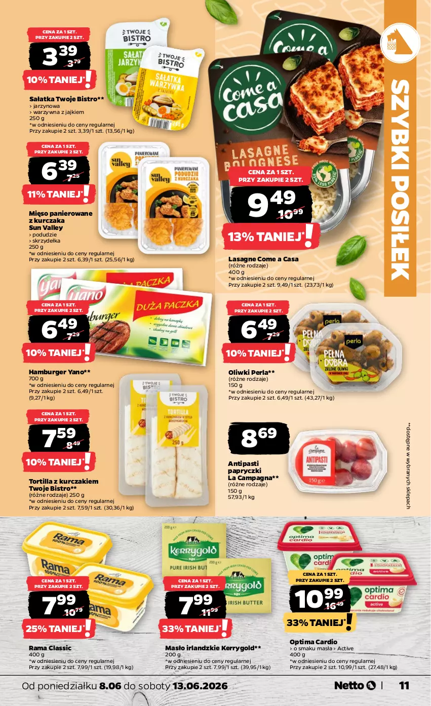 Gazetka promocyjna Netto - Od Poniedziałku - ważna 08.06 do 13.06.2026 - strona 11 - produkty: Burger, Hamburger, Kurczak, Lasagne, Masło, Mięso, Oliwki, Optima, Optima Cardio, Rama, Sałat, Sałatka, Tortilla