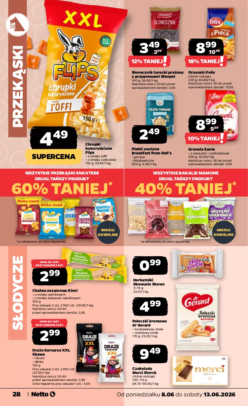 Gazetka promocyjna Netto - Od Poniedziałku - ważna 08.06 do 13.06.2026 - strona 28 - produkty: Bell, Chałwa, Chrupki, Czekolada, Dr Gerard, Fa, Felix, Gra, Granola, Herbatniki, Kakao, Kawa, Merci, Orzeszki, Płatki owsiane, Sante, Sezam, Słonecznik turecki, Słonpol