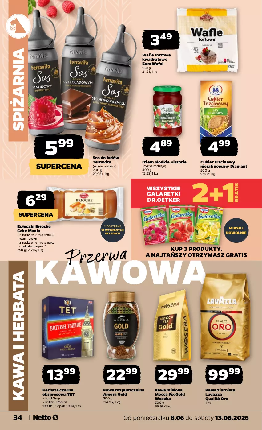 Gazetka promocyjna Netto - Od Poniedziałku - ważna 08.06 do 13.06.2026 - strona 34 - produkty: Brit, Bułeczki, Cukier, Cukier trzcinowy, Diamant, Dżem, Gala, Galaretki, Gra, Herbata, Herbata czarna, Kawa, Kawa mielona, Kawa rozpuszczalna, Kawa ziarnista, Lavazza, Mocca Fix Gold, Sos, Wafle, Wafle tortowe, Woseba