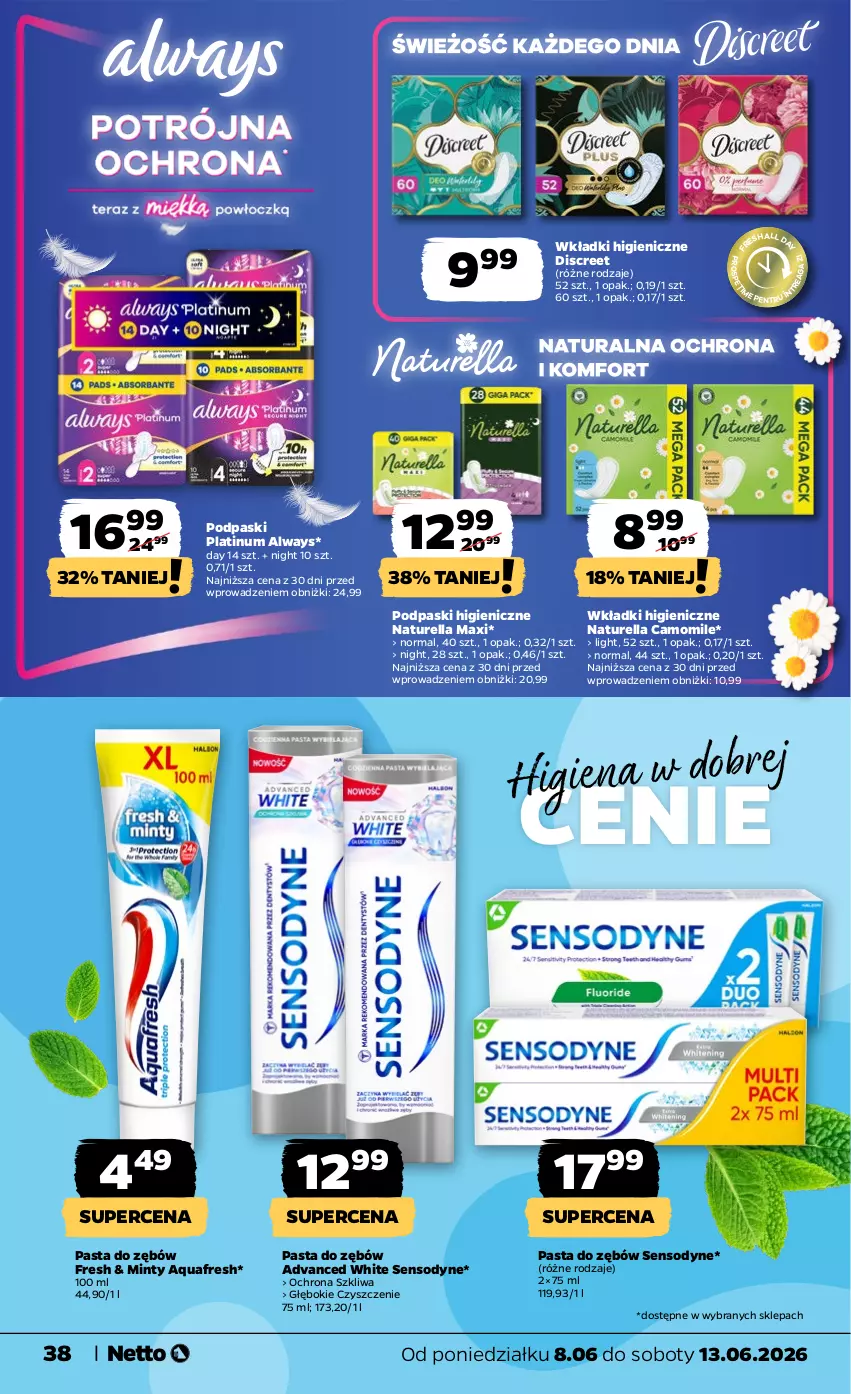 Gazetka promocyjna Netto - Od Poniedziałku - ważna 08.06 do 13.06.2026 - strona 38 - produkty: Always, Aquafresh, Discreet, Naturell, Naturella, Pasta do zębów, Podpaski, Sensodyne, Wkładki