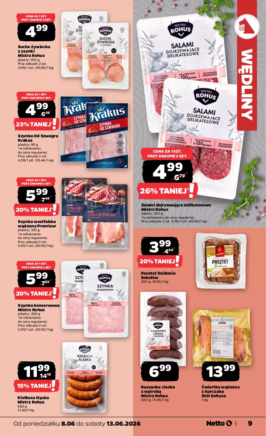 Gazetka promocyjna Netto - Od Poniedziałku - ważna 08.06 do 13.06.2026 - strona 9 - produkty: Fa, Gra, Kasza, Kaszanka, Kiełbasa, Kiełbasa śląska, Krakus, Kurczak, Pasztet, Salami, Ser, Sok, Sokołów, Stół, Szynka, Szynka konserwowa