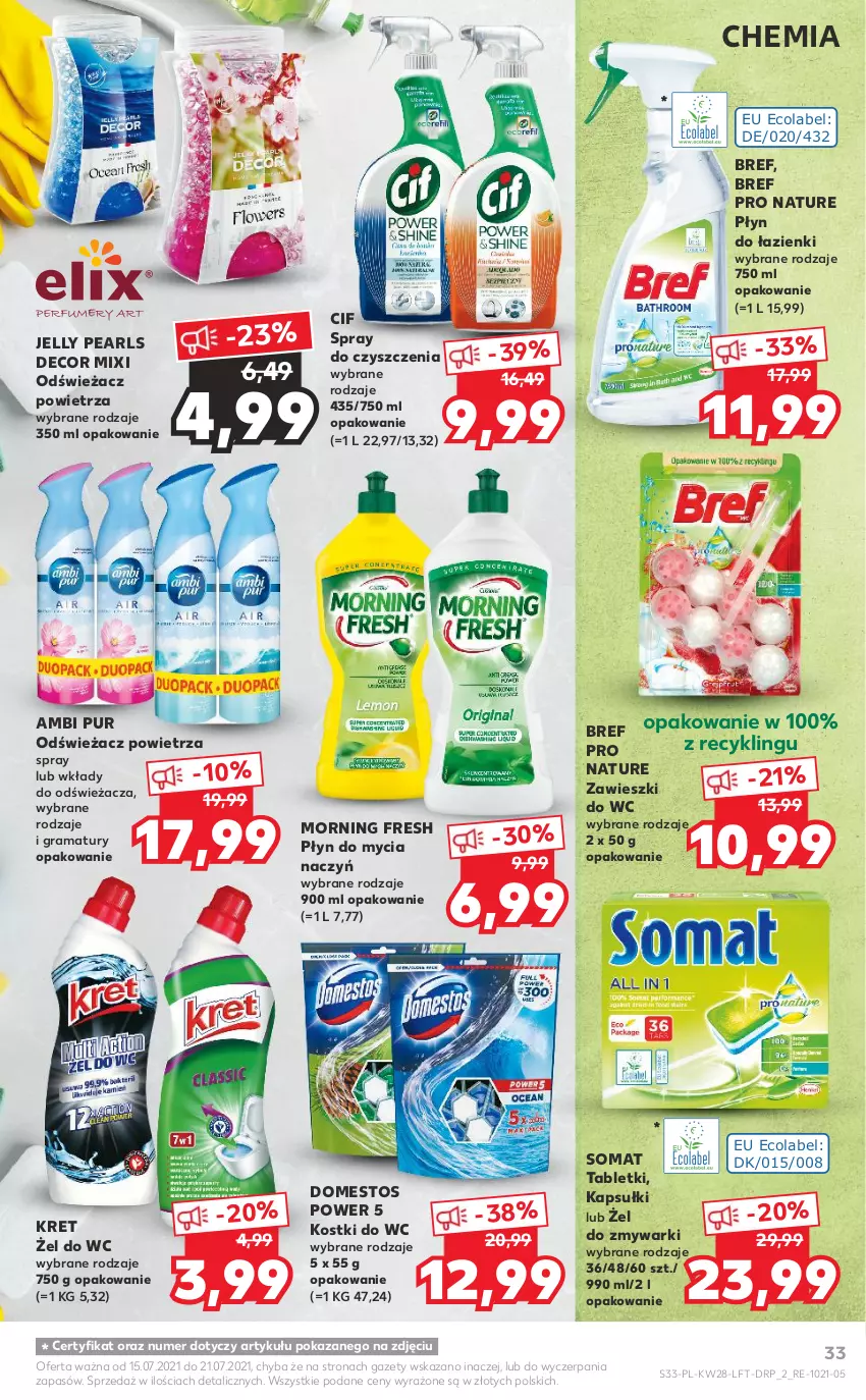 Gazetka promocyjna Kaufland - OFERTA TYGODNIA - ważna 15.07 do 21.07.2021 - strona 33 - produkty: Ambi Pur, Bref, Cif, Do mycia naczyń, Domestos, Gra, Kret, Odświeżacz powietrza, Płyn do mycia, Płyn do mycia naczyń, Pur, Rama, Somat, Spray do czyszczenia, Tablet, Zawieszki, Zmywarki