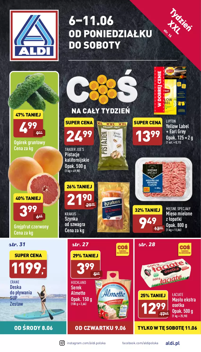 Gazetka promocyjna Aldi - Pełny katalog - ważna 06.06 do 11.06.2022 - strona 1 - produkty: Almette, Earl Grey, Fa, Gra, Grejpfrut, Grunt, Hochland, Krakus, Lipton, Masło, Mięsne specjały, Mięso, Mięso mielone, Ogórek, Pistacje, Ser, Serek, Szynka