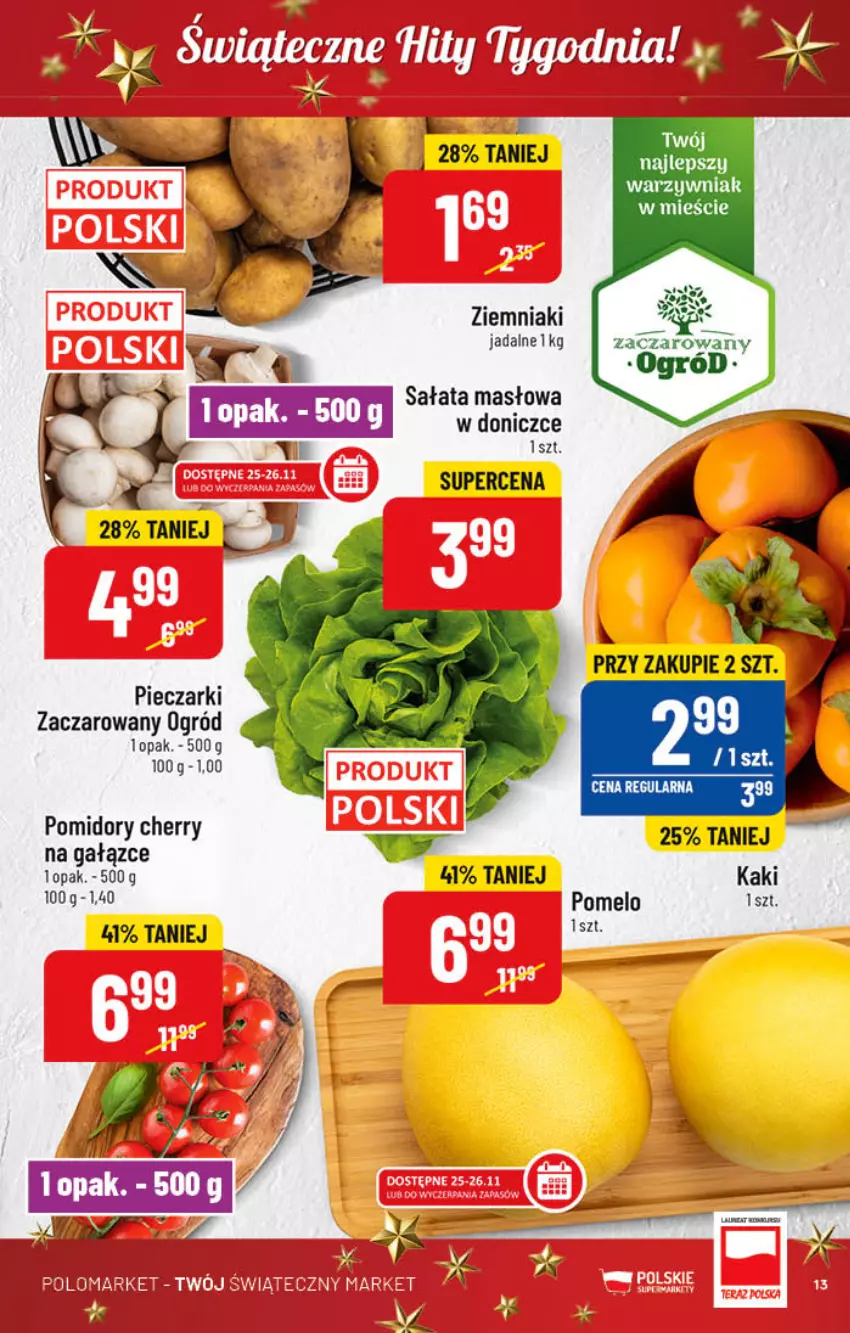 Gazetka promocyjna PoloMarket - Gazetka pomocyjna - ważna 23.11 do 29.11.2022 - strona 13 - produkty: Kaki, Masło, Ogród, Piec, Pomelo, Pomidory, Sałat, Sałata masłowa, Ziemniaki