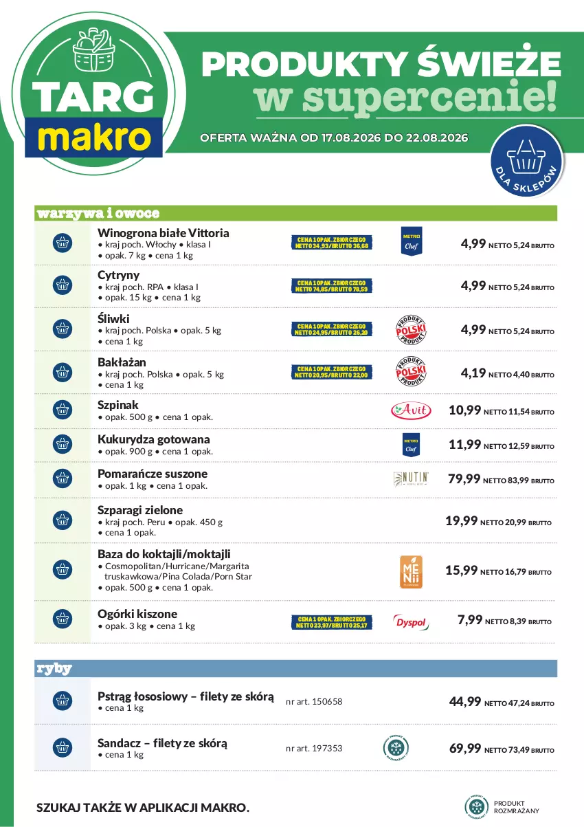 Gazetka promocyjna Makro - Targ MAKRO - oferta świeża w super cenach! - ważna 17.08 do 22.08.2026 - strona 6 - produkty: Cytryny, Kukurydza, Mop, Owoce, Pomarańcze, Por, Pstrąg, Pstrąg łososiowy, Sandacz, Sos, Szpinak, Warzywa, Warzywa i owoce, Wino, Winogrona