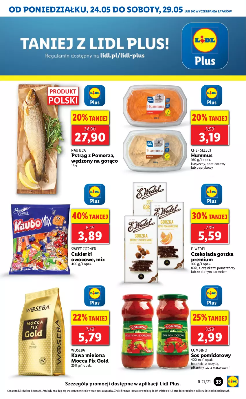 Gazetka promocyjna Lidl - GAZETKA - ważna 24.05 do 26.05.2021 - strona 33 - produkty: Bazyl, Cukier, Cukierki, Czekolada, Czekolada gorzka, E. Wedel, Hummus, Kawa, Kawa mielona, Mocca Fix Gold, Mus, Pstrąg, Sos, Sos pomidorowy, Warzywa, Woseba