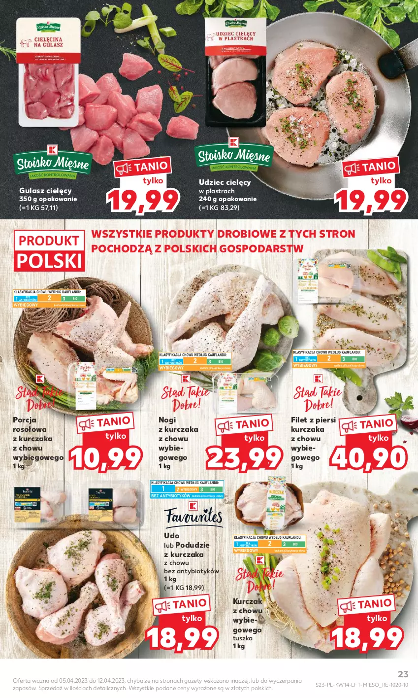 Gazetka promocyjna Kaufland - 5 kwietnia - ważna 05.04 do 12.04.2023 - strona 23 - produkty: Filet z piersi kurczaka, Kurczak, Podudzie z kurczaka, Por, Tusz, Udziec cielęcy