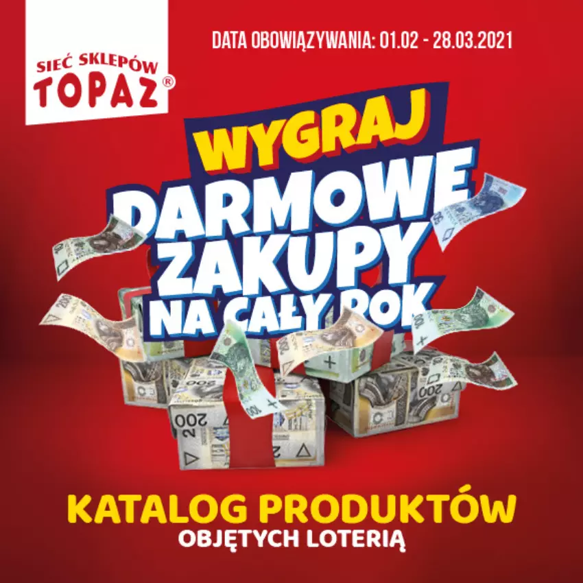 Gazetka promocyjna Topaz - Gazetka - ważna 01.02 do 28.03.2021 - strona 1 - produkty: Top