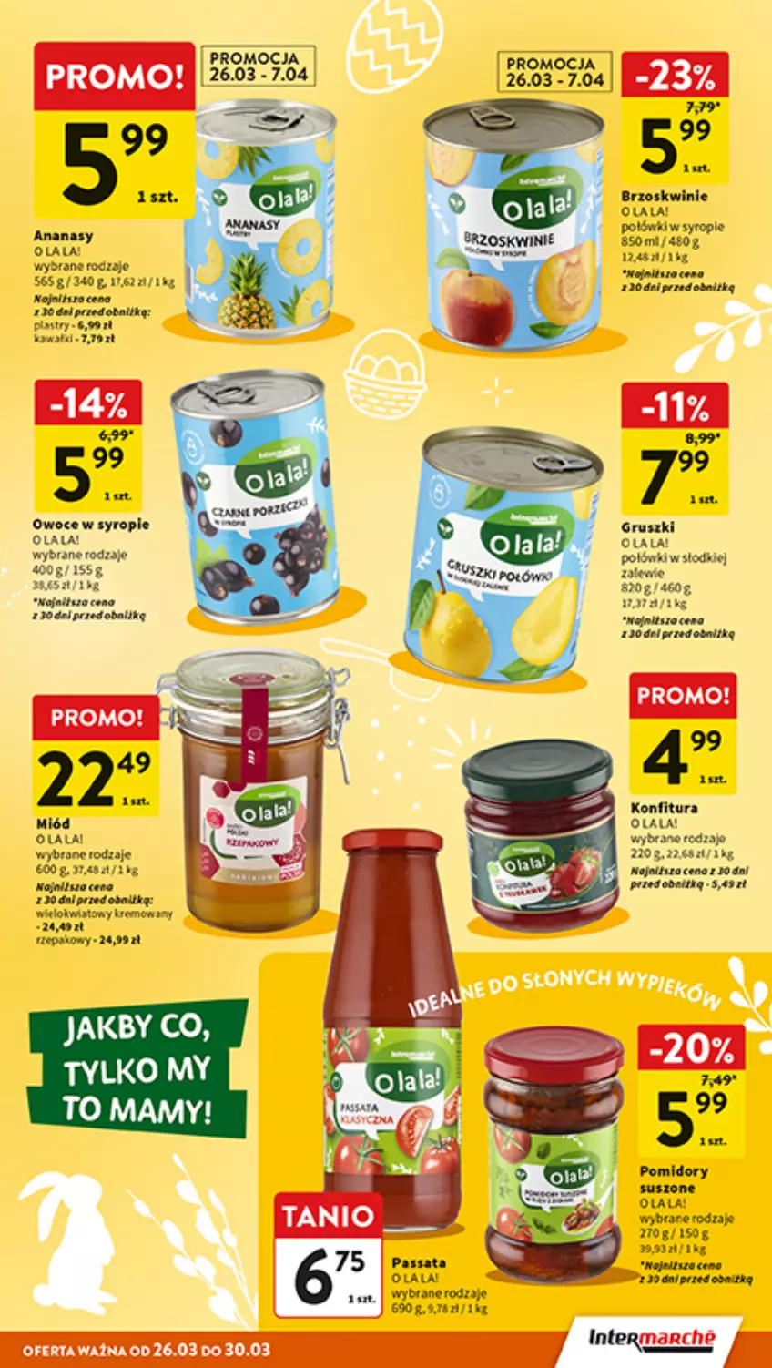 Gazetka promocyjna Intermarche - Gazetka promocyjna - ważna 26.03 do 30.03.2026 - strona 13 - produkty: Ananas, Brzoskwinie, Gruszki, Konfitura, Miód, Mysz, Owoce, Pomidory, Syrop