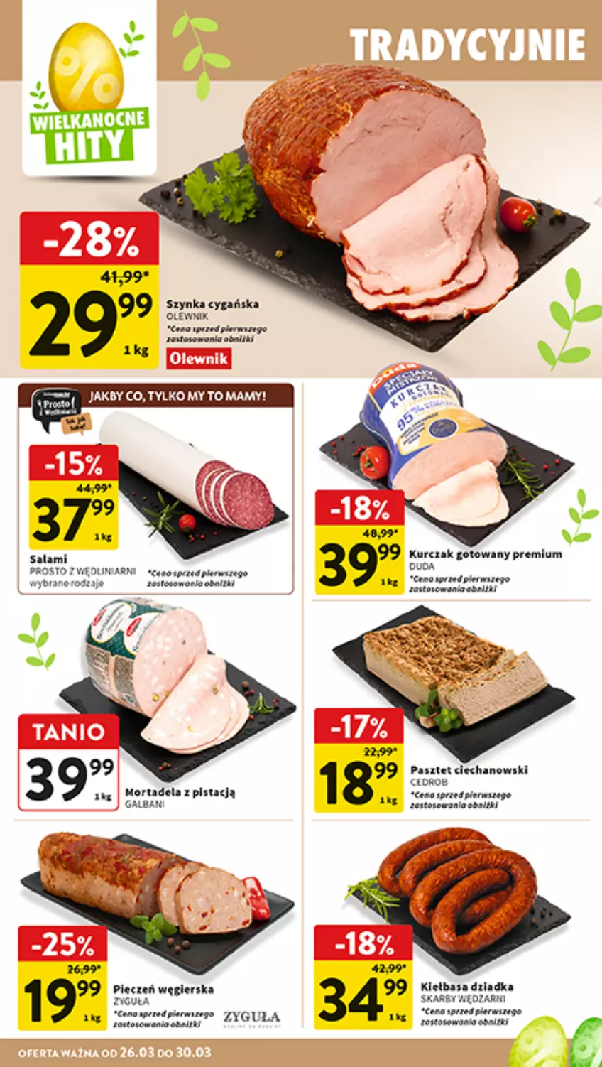 Gazetka promocyjna Intermarche - Gazetka promocyjna - ważna 26.03 do 30.03.2026 - strona 22 - produkty: Cenos, Kiełbasa, Kurczak, Kurczak gotowany, Olewnik, Pasztet, Piec, Salami, Szynka, Szynka cygańska