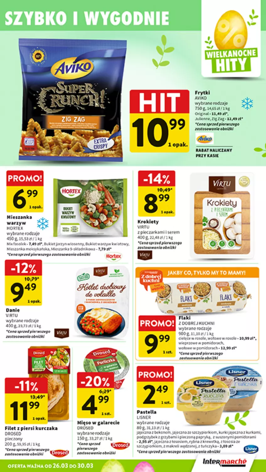 Gazetka promocyjna Intermarche - Gazetka promocyjna - ważna 26.03 do 30.03.2026 - strona 27 - produkty: Flaki, Frytki, Gala, Krokiety, Kurczak, Mięso, Mięso w galarecie, Mieszanka warzyw, Pastella, Piec, Pieczarka, Por, Ser, Sos, Virtu