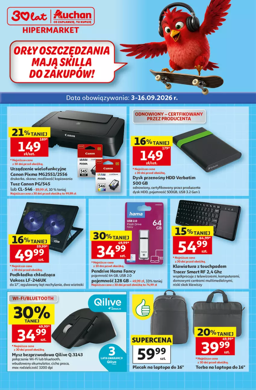 Gazetka promocyjna Auchan - 30 Lat Hipermarket Auchan Student - ważna 03.09 do 09.09.2026 - strona 1 - produkty: Acer, Akumulator, Canon, Drukarka, Dysk przenośny, Fa, Hama, HP, Klawiatura, Komputer, Mysz, Pendrive, Plecak, Podkład, Podkładka, Skaner, Telewizor, Tera, Top, Torba, Torba na laptopa, Tusz, Urządzenie wielofunkcyjne