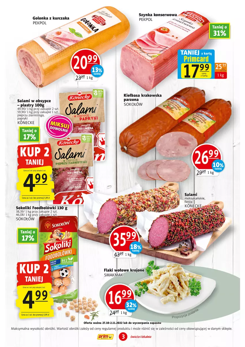 Gazetka promocyjna Prim Market - ważna 27.10 do 02.11.2022 - strona 3 - produkty: Flaki, Flaki wołowe, Kiełbasa, Kiełbasa krakowska, Kurczak, Pekpol, Salami, Ser, Sok, Sokołów, Szynka, Szynka konserwowa