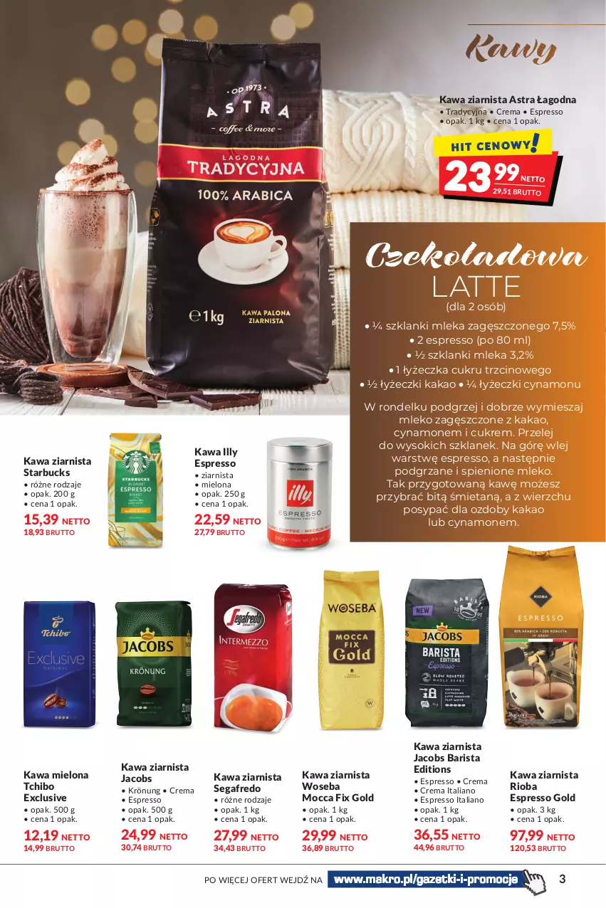 Gazetka promocyjna Makro - [Oferta specjalna] Zimowa moc smaków - ważna 25.01 do 07.02.2022 - strona 3 - produkty: Jacobs, Kakao, Kawa, Kawa mielona, Kawa ziarnista, Lanki, Mleko, Mleko zagęszczone, Mocca Fix Gold, Rioba, Rondel, Segafredo, Sok, Tchibo, Woseba