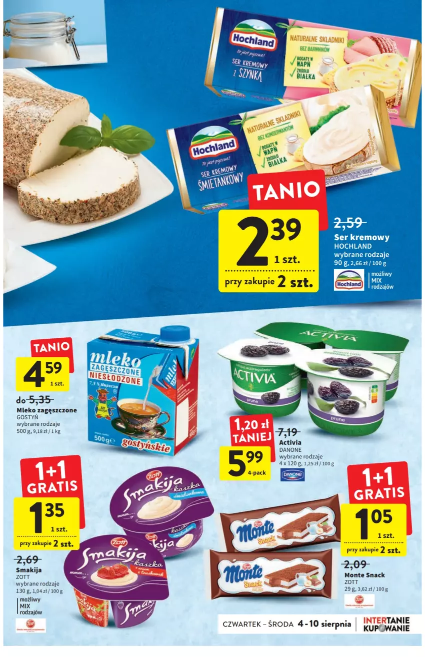 Gazetka promocyjna Intermarche - ważna 04.08 do 10.08.2022 - strona 21 - produkty: Activia, Danone, Mleko, Mleko zagęszczone, Monte, Smakija, Zott