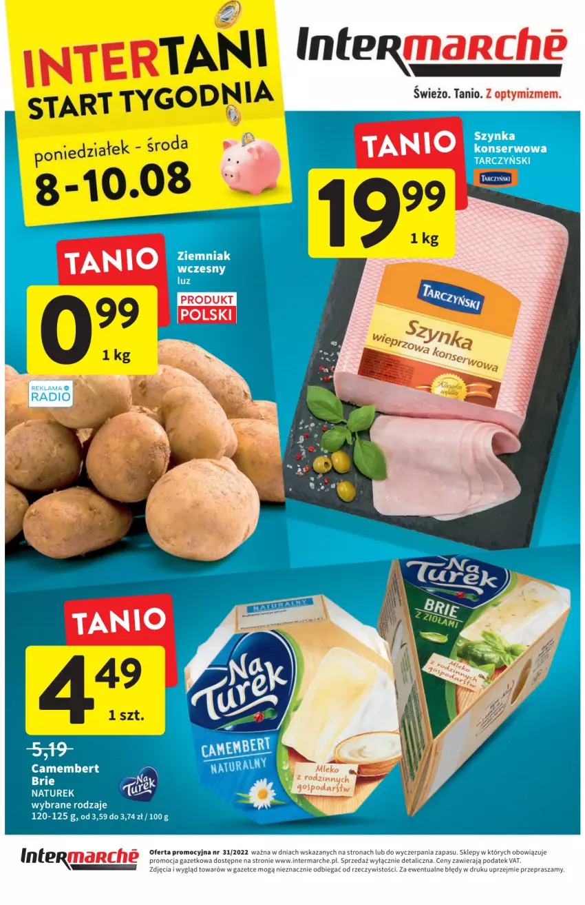 Gazetka promocyjna Intermarche - ważna 04.08 do 10.08.2022 - strona 40 - produkty: Brie, NaTurek, Ser, Szynka, Szynka konserwowa, Tarczyński