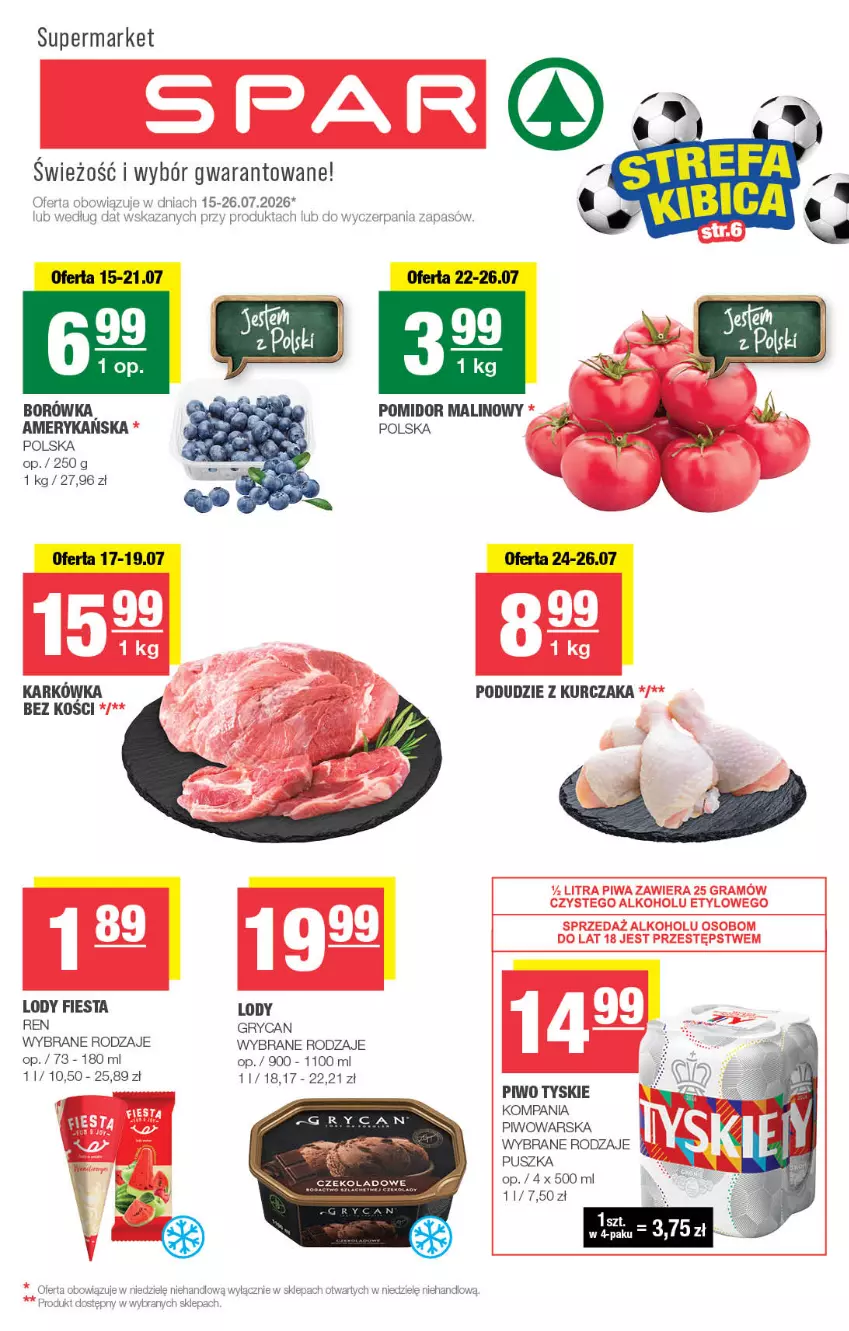 Gazetka promocyjna Spar - Spar - ważna 15.07 do 26.07.2026 - strona 1 - produkty: Gry, Kurczak, Lody, Piwo, Podudzie z kurczaka, Pomidor malinowy, Tyskie