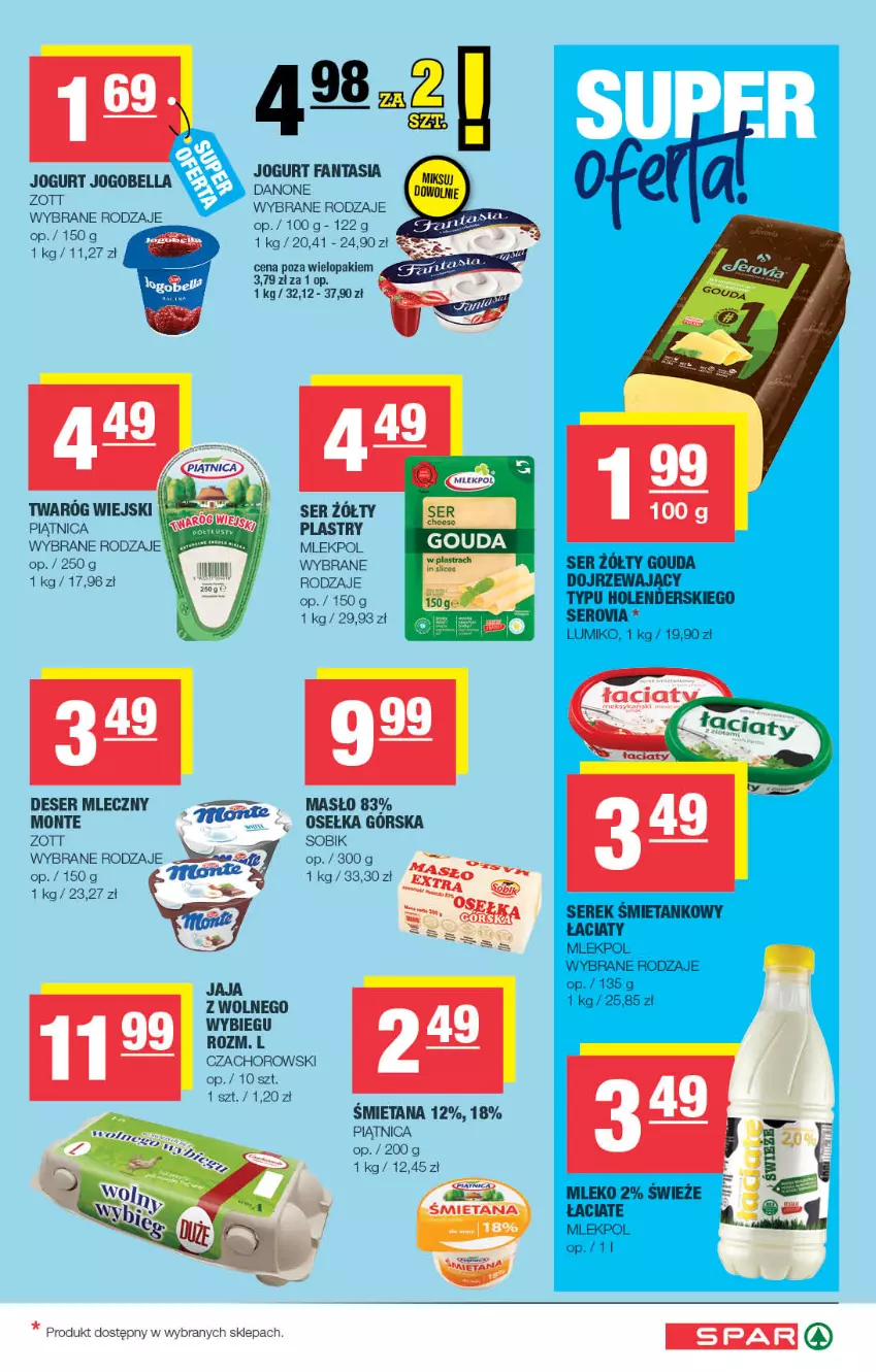 Gazetka promocyjna Spar - Spar - ważna 15.07 do 26.07.2026 - strona 3 - produkty: Danone, Deser, Deser mleczny, Fa, Fanta, Jaja, Jaja z wolnego wybiegu, Jogurt, Masło, Monte, Mus, Piątnica, Ser, Twaróg, Zott