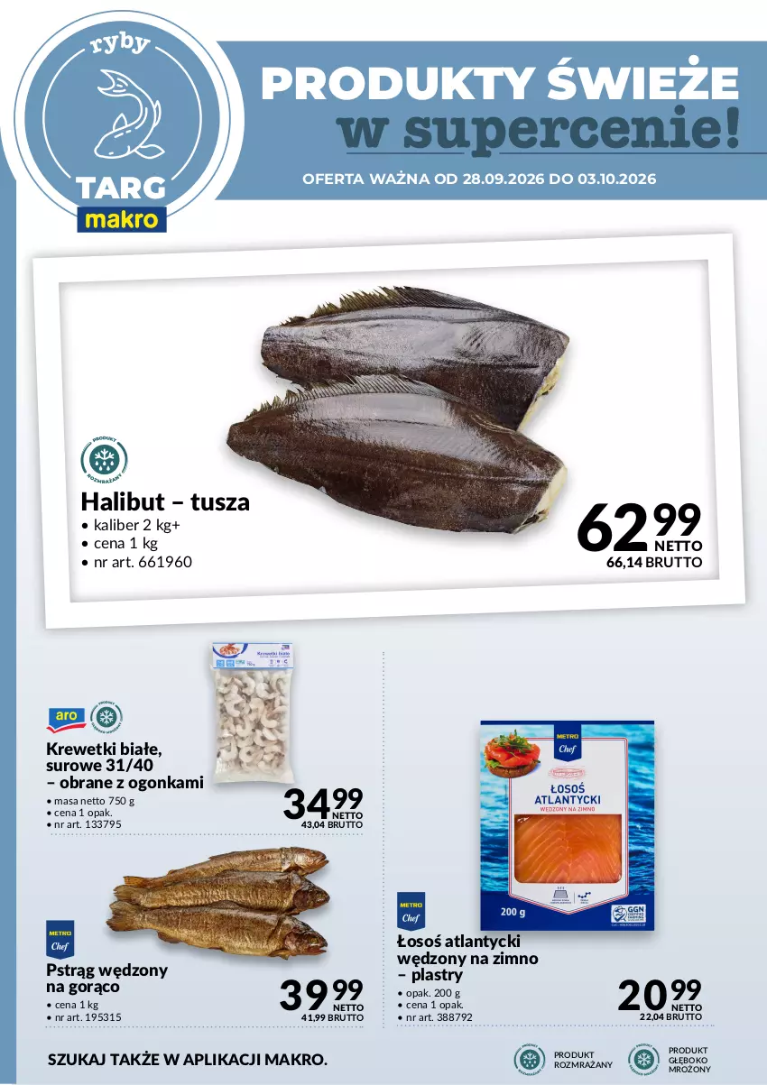 Gazetka promocyjna Makro - Targ MAKRO - oferta świeża w super cenach! - ważna 28.09 do 03.10.2026 - strona 4 - produkty: Halibut, Krewetki, Pstrąg, Pstrąg wędzony, Tusz