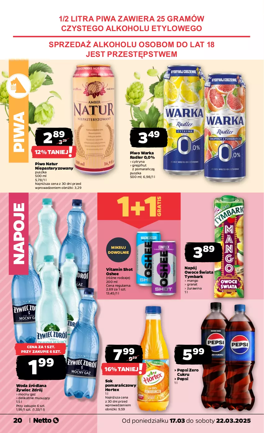 Gazetka promocyjna Netto - Od Poniedziałku - ważna 17.03 do 22.03.2025 - strona 20 - produkty: Gra, Granat, Grejpfrut, Hortex, LANA, Mango, Mus, Napój, Napoje, Oshee, Owoce, Pepsi, Piwa, Piwo, Radler, Sok, Sok pomarańczowy, Tymbark, Warka, Woda