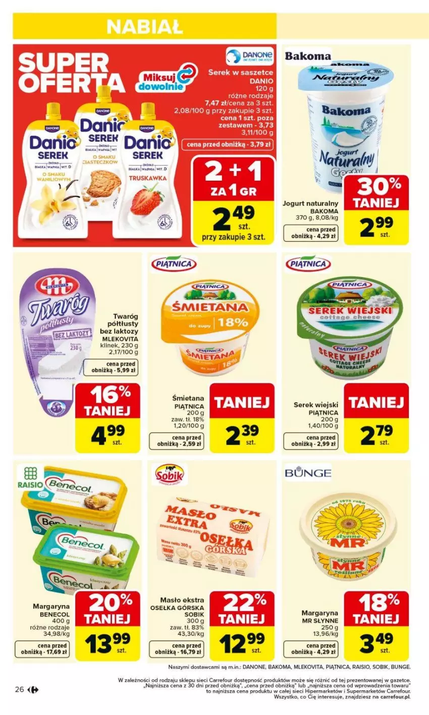 Gazetka promocyjna Carrefour - Gazetka Carrefour, Market od poniedziałku! - ważna 09.02 do 14.02.2026 - strona 28 - produkty: Bakoma, Benecol, Danio, Danone, Jogurt, Jogurt naturalny, Margaryna, Masło, Mleko, Mlekovita, Piątnica, Ser, Serek, Serek wiejski, Słynne, Twaróg