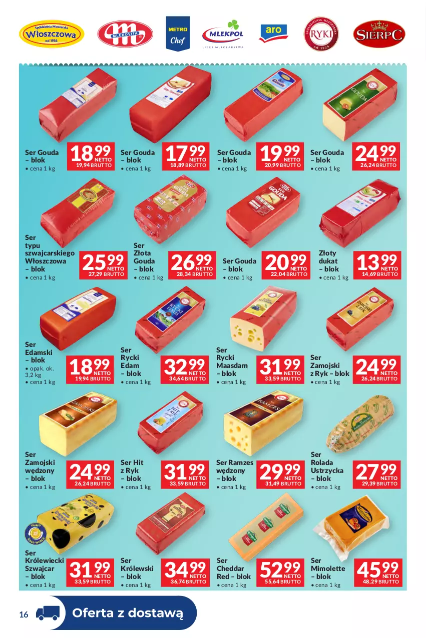 Gazetka promocyjna Makro - Dystrybucja do sklepów - ważna 29.09 do 26.10.2026 - strona 16 - produkty: Cars, Cheddar, Edam, Gouda, Królewski, Maasdam, Mimolette, Rolada, Rolada Ustrzycka, Rycki Edam, Ser, Ser Królewiecki, Złoty dukat
