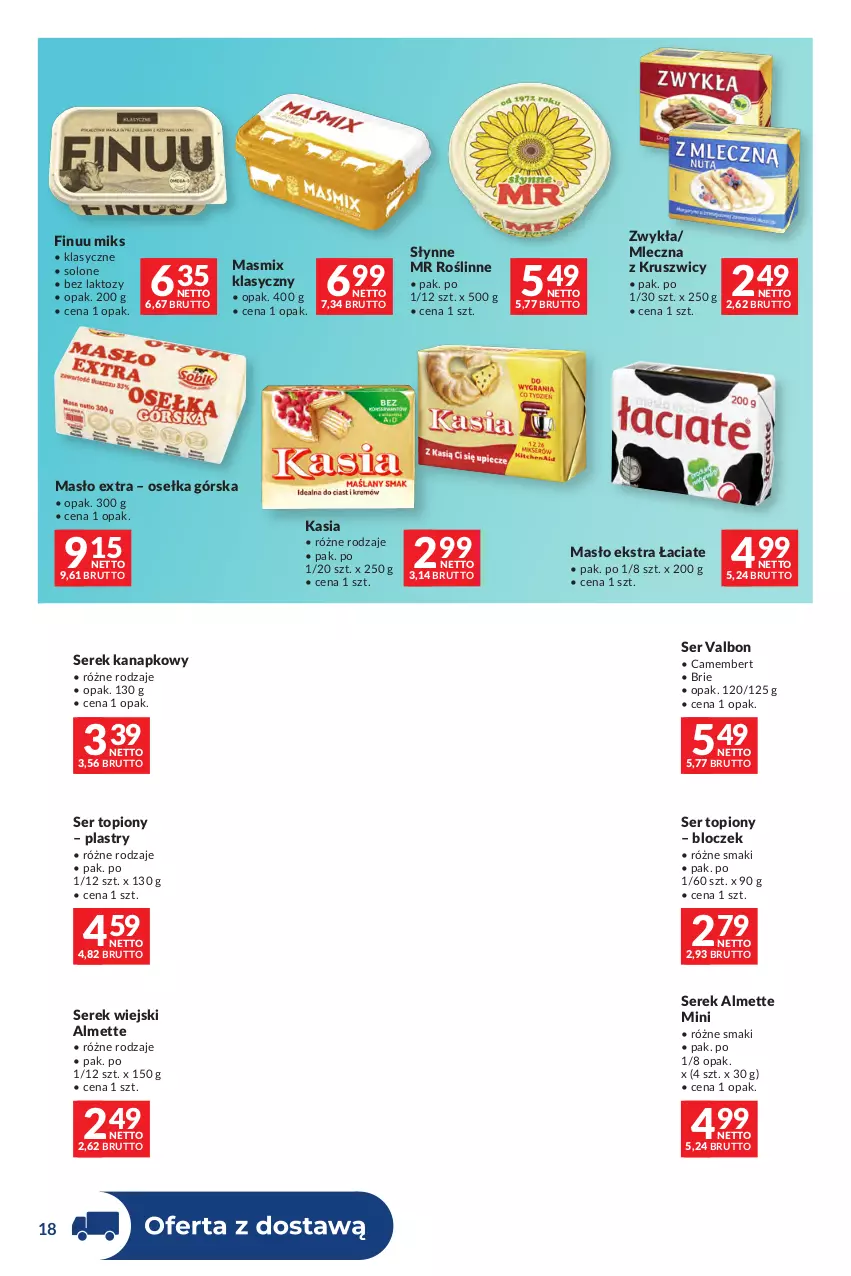Gazetka promocyjna Makro - Dystrybucja do sklepów - ważna 29.09 do 26.10.2026 - strona 18 - produkty: Almette, Brie, Camembert, Finuu, Kasia, Masło, Ser, Ser topiony, Serek, Serek kanapkowy, Serek wiejski, Słynne, Słynne MR Roślinne, Top