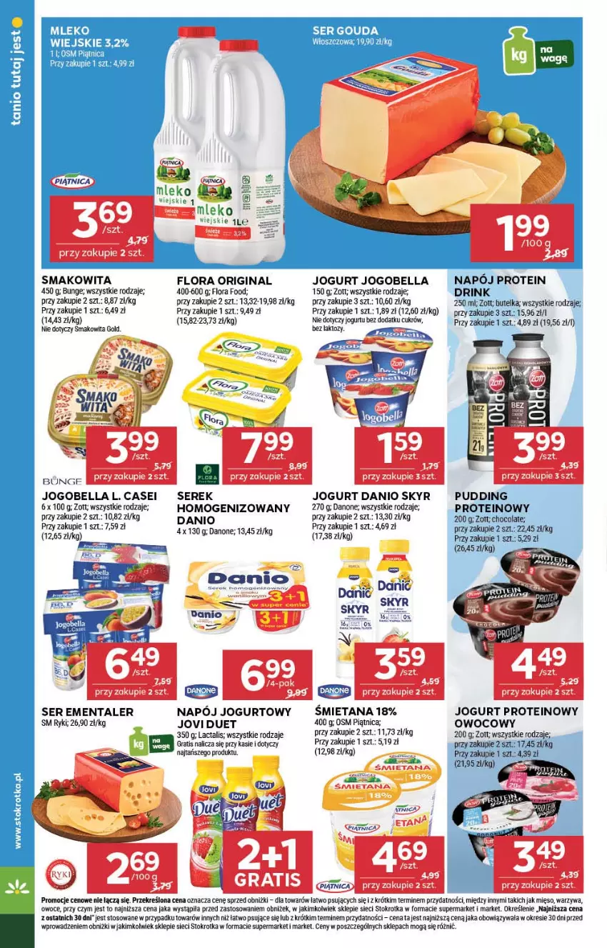 Gazetka promocyjna Stokrotka - Supermarket - ważna 17.07 do 23.07.2025 - strona 6 - produkty: Bell, Bella, Danio, Danone, Ementaler, Flora, Gin, Gouda, Gra, Jogobella, Jogurt, Mięso, Mleko, Napój, Napój jogurtowy, Owoce, Piątnica, Pudding, Ser, Serek, Smakowita, Warzywa, Zott