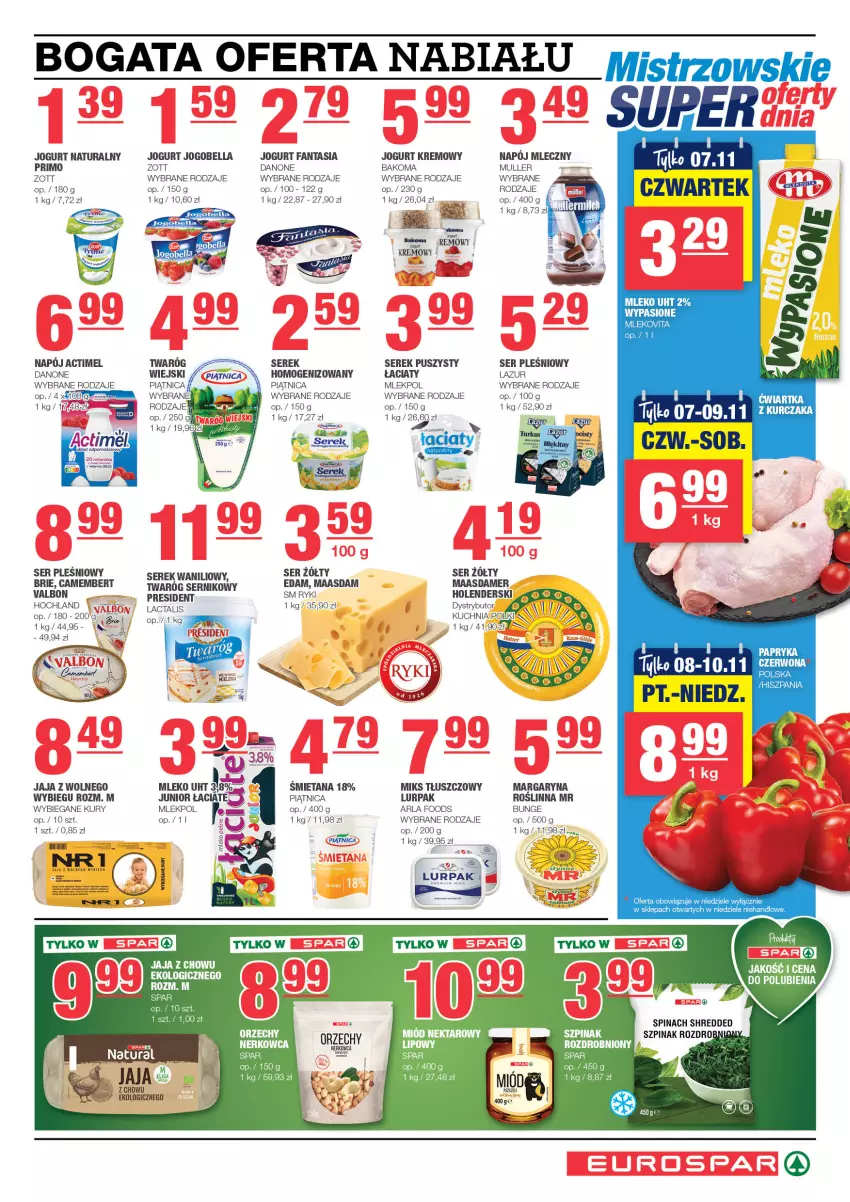 Gazetka promocyjna Spar - EuroSpar - ważna 03.11 do 13.11.2024 - strona 3 - produkty: Actimel, Bakoma, Bell, Bella, Brie, Camembert, Danone, Edam, Fa, Fanta, Hochland, Jaja, Jaja z wolnego wybiegu, Jogobella, Jogurt, Jogurt naturalny, Kuchnia, Kurczak, Lazur, Lurpak, Maasdam, Margaryna, Miks tłuszczowy, Mleko, Napój, Napój mleczny, Piątnica, Ser, Ser pleśniowy, Serek, Serek homogenizowany, Serek puszysty, Szpinak, Zott