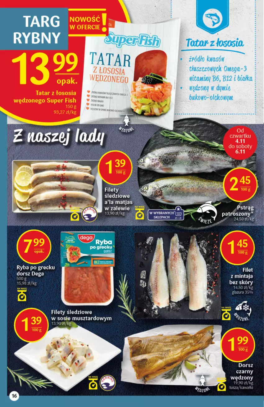 Gazetka promocyjna Delikatesy Centrum - Gazetka DC44 n. fresh - ważna 04.11 do 09.11.2021 - strona 16 - produkty: Dorsz, Fa, Glazura, Lazur, Matjas, Mintaj, Mus, Sos, Tusz