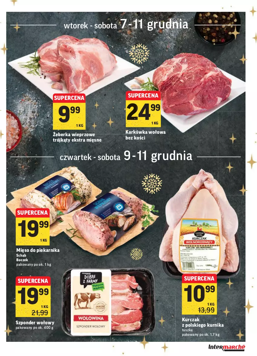 Gazetka promocyjna Intermarche - Gazetka promocyjna - ważna 07.12 do 13.12.2021 - strona 21 - produkty: Boczek, Kurczak, Mięso, Piekarnik, Szponder wołowy, Tusz