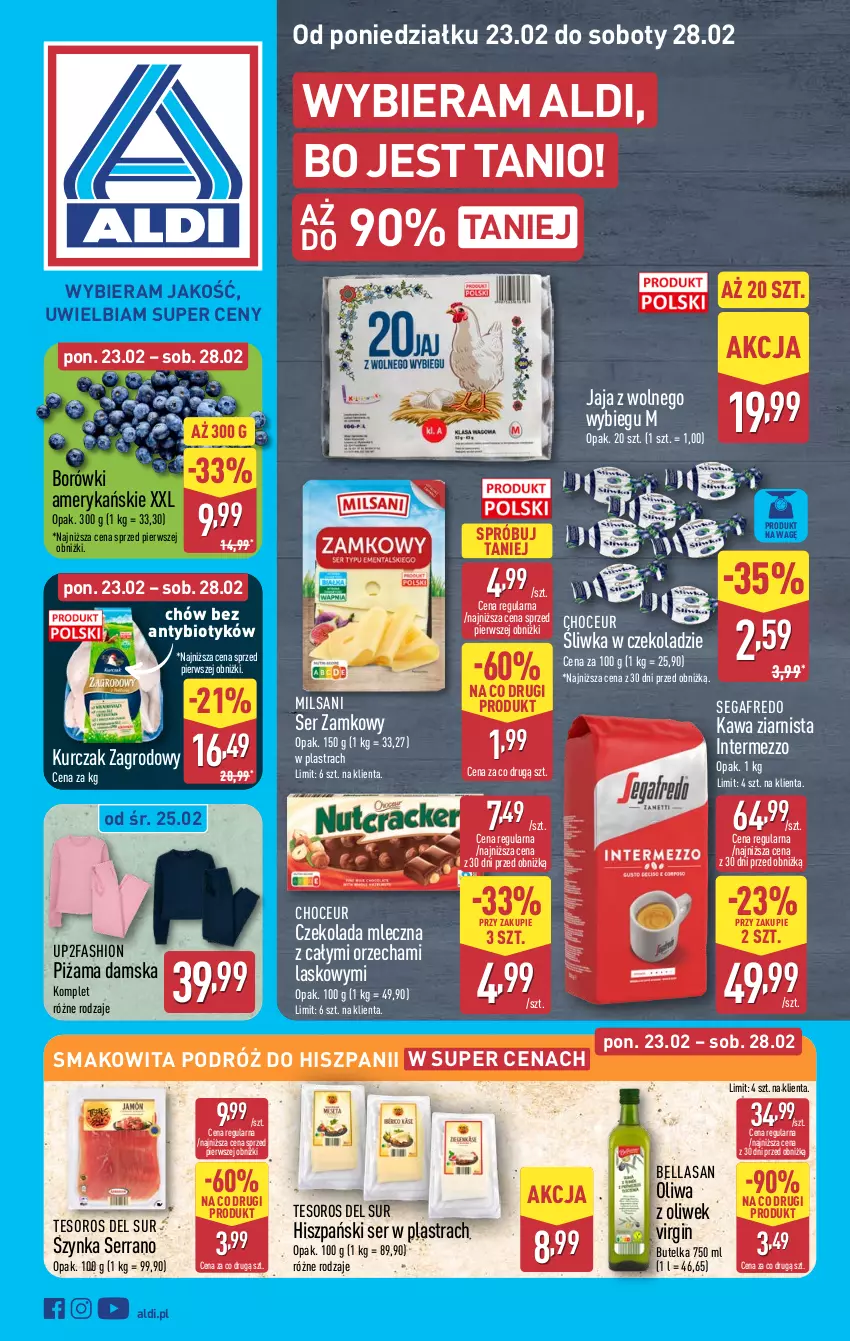 Gazetka promocyjna Aldi - Pełna oferta - ważna 23.02 do 28.02.2026 - strona 1 - produkty: Bell, Bella, Czekolada, Czekolada mleczna, Fa, Gin, Jaja, Jaja z wolnego wybiegu, Kawa, Kawa ziarnista, Kurczak, Oliwa, Oliwa z oliwek, Piżama, Segafredo, Ser, Smakowita, Szynka