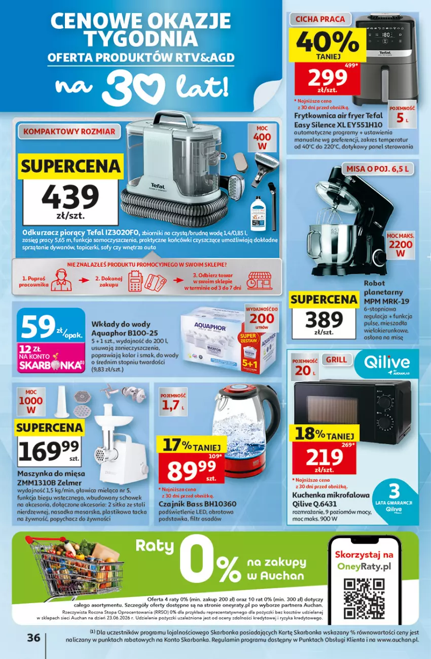 Gazetka promocyjna Auchan - 30 Lat Hipermarket - ważna 06.08 do 12.08.2026 - strona 36 - produkty: Aquaphor, Czajnik, Fa, Gra, Kuchenka mikrofalowa, Maszynka, Robot, Szynka, Tefal, Top, Zelmer