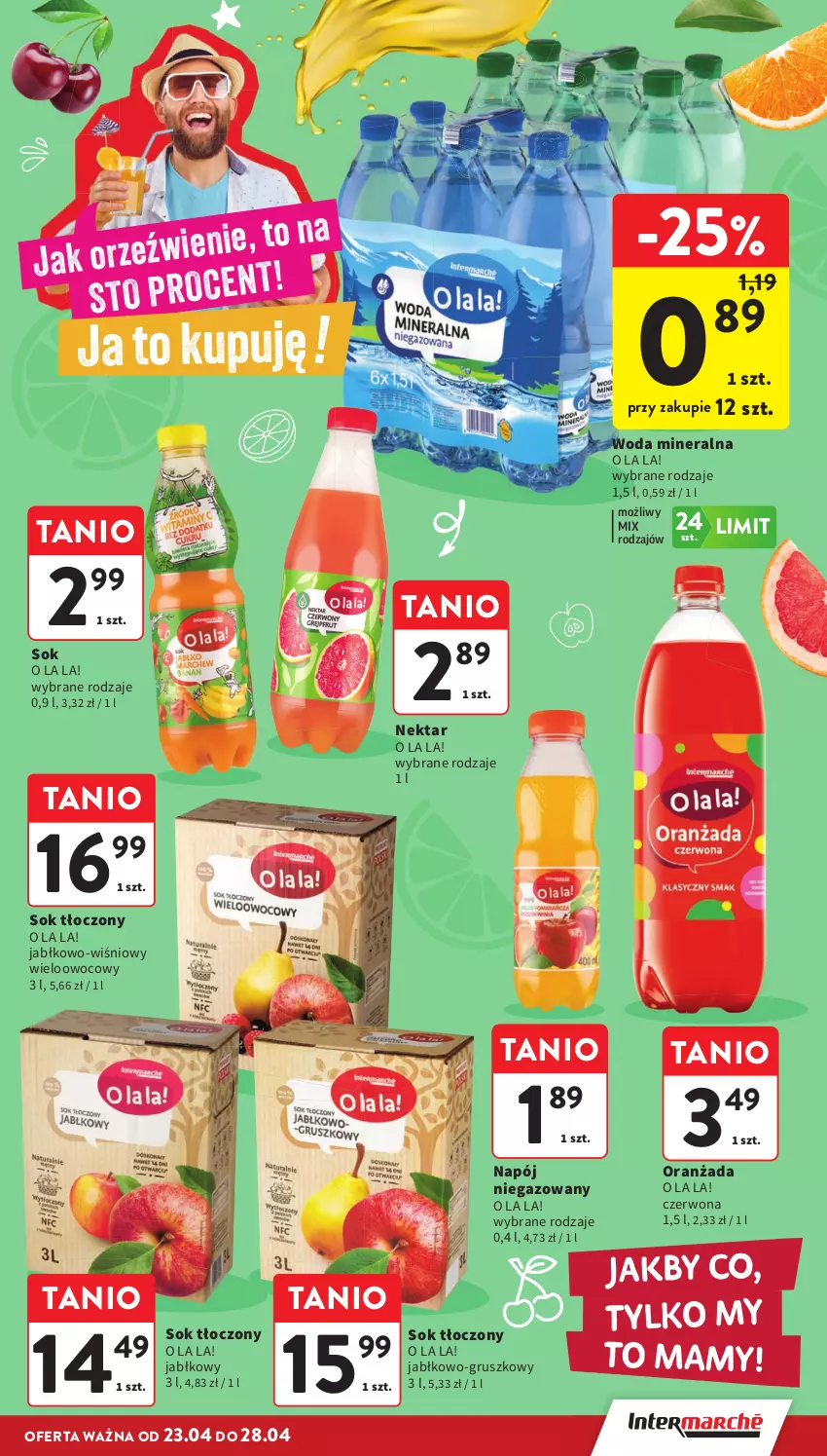Gazetka promocyjna Intermarche - Gazetka promocyjna - ważna 23.04 do 28.04.2026 - strona 35 - produkty: Napój, Napój niegazowany, Nektar, Oranżada, Sok, Woda, Woda mineralna