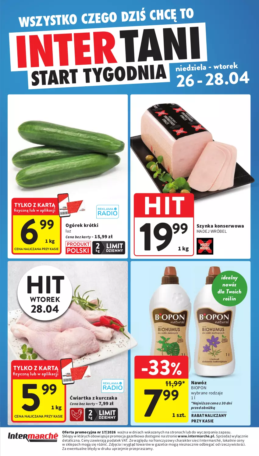 Gazetka promocyjna Intermarche - Gazetka promocyjna - ważna 23.04 do 28.04.2026 - strona 44 - produkty: Kurczak, Madej Wróbel, Nawóz, Ogórek, Ser, Szynka, Szynka konserwowa