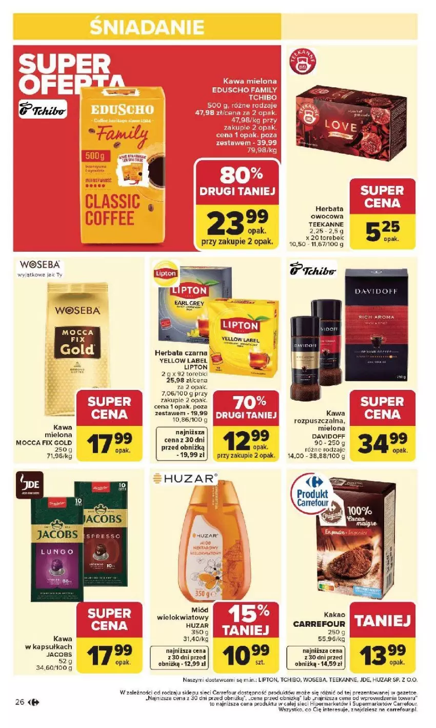 Gazetka promocyjna Carrefour - Gazetka Carrefour, Market od poniedziałku! - ważna 19.01 do 25.01.2026 - strona 28 - produkty: Davidoff, Fa, Herbata, Herbata czarna, Jacobs, Kakao, Kawa, Kawa mielona, Lipton, Mocca Fix Gold, STP, Tchibo, Teekanne, Tera, Woseba