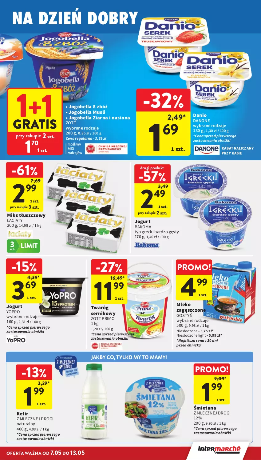 Gazetka promocyjna Intermarche - Gazetka promocyjna - ważna 07.05 do 13.05.2026 - strona 25 - produkty: Bakoma, Bell, Bella, Danio, Danone, Gra, Jogobella, Jogurt, Kefir, Miks tłuszczowy, Mleko, Mleko zagęszczone, Mus, Ser, Twaróg, Zott, Zott Primo