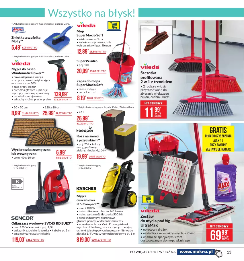 Gazetka promocyjna Makro - [Oferta promocyjna] Artykuły przemysłowe - ważna 26.01 do 08.02.2021 - strona 13 - produkty: Ajax, Bateria, Gra, Koc, Kosz, LG, Mop, Myjka ciśnieniowa, Myjka do okien, Odkurzacz, Orka, Pistolet, Rama, Sok, Szczotka, Teleskop, Wiadro, Wycieraczka