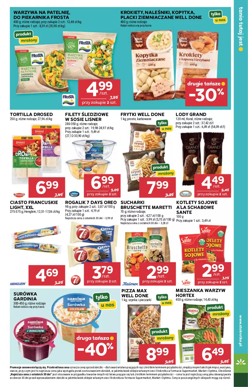 Gazetka promocyjna Stokrotka - Supermarket - ważna 24.09 do 30.09.2026 - strona 31 - produkty: 7 Days, Bruschette, Ciasto francuskie, Frosta, Frytki, Gra, Hortex, Kopytka, Kotlet, Krokiety, Lack, Lisner, Lody, Mięso, Mieszanka warzyw, Naleśniki, Optima, Oreo, Owoce, Piec, Piekarnik, Pizza, Rogal, Sante, Sos, Surówka, Szynka, Tortilla, Warzywa