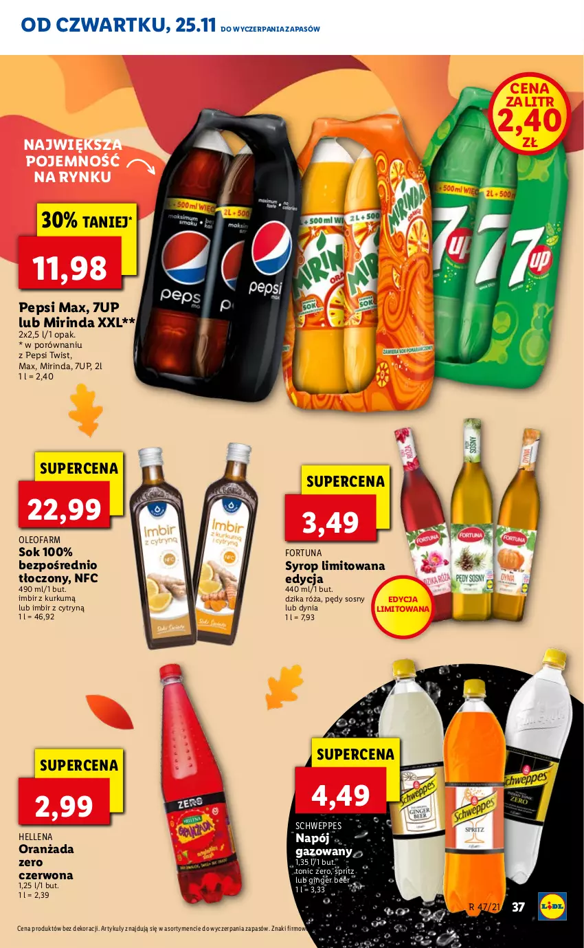 Gazetka promocyjna Lidl - GAZETKA OD 25.11 DO 28.11 - ważna 25.11 do 28.11.2021 - strona 37 - produkty: 7up, Dzika róża, Fa, Fortuna, Gin, Hellena, Imbir, Mirinda, Napój, Napój gazowany, Oleo, Oleofarm, Oranżada, Pepsi, Pepsi max, Por, Róża, Schweppes, Sok, Sos, Syrop