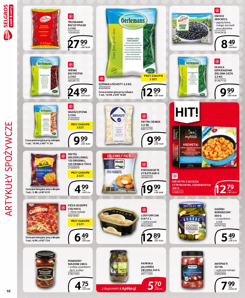 Gazetka promocyjna Selgros - Extra Oferta - ważna 01.12 do 31.12.2021 - strona 10 - produkty: Artykuły spożywcze, Fa, Fasola, Fasola szparagowa, Frytki, Gin, Gry, Jagody, Korniszony, Krewetki, Lody, Mango, Olej, Owoce, Papryka, Papryka jalapeño, Pizza, Pomidory, Stek, Szpinak, Truskawki