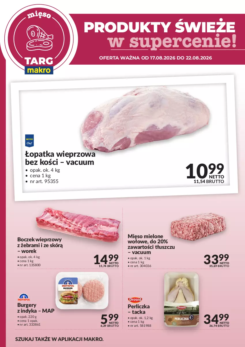 Gazetka promocyjna Makro - Targ MAKRO - oferta świeża w super cenach! - ważna 17.08 do 22.08.2026 - strona 1 - produkty: Boczek, Boczek wieprzowy, Burger, Mięso, Mięso mielone, Perliczka