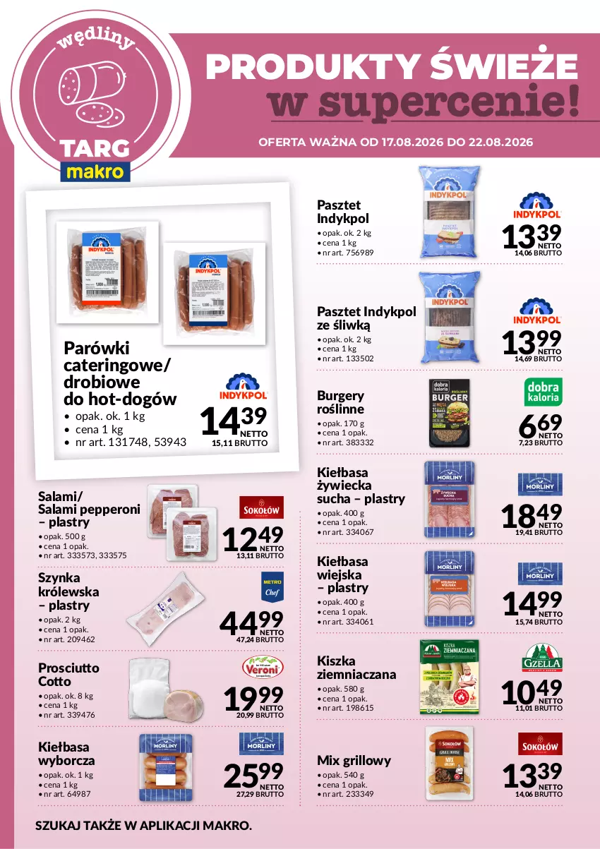 Gazetka promocyjna Makro - Targ MAKRO - oferta świeża w super cenach! - ważna 17.08 do 22.08.2026 - strona 2 - produkty: Burger, Grill, Kiełbasa, Kiełbasa wiejska, Parówki, Pasztet, Prosciutto, Salami, Szynka, Szynka Królewska